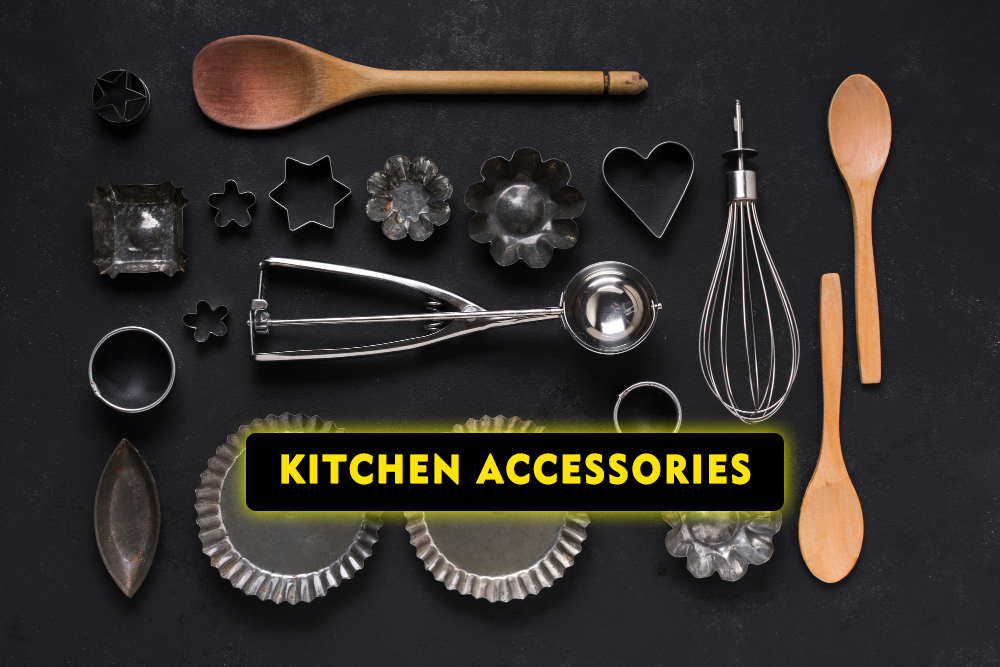 KITCHEN ACCESSORIES